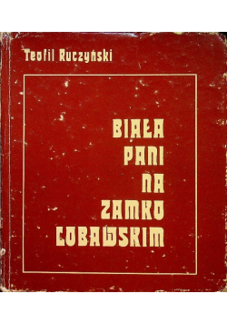 Biała pani na zamku Lubawskim