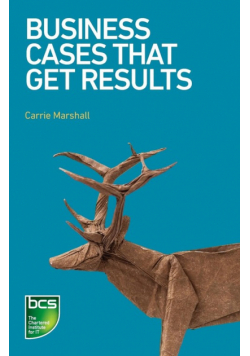 Business Cases That Get Results