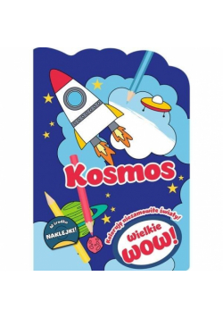 Wielkie wow! Koloruję niesamowite światy Kosmos