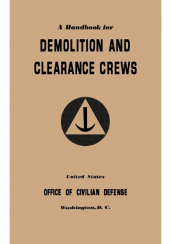 A Handbook for Demolition and Clearance Crews (1941)