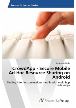 CrowdApp - Secure Mobile Ad-Hoc Resource Sharing on Android