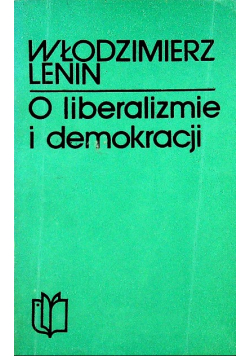 O liberaliźmie i demokracji