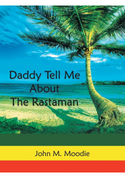 Daddy Tell Me About the Rastaman