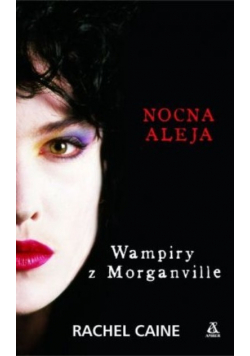 Wampiry z Morganville Nocna aleja