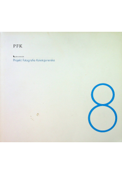 Projekt Fotografia Kolekcjonerska 8