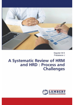 A Systematic Review of HRM and HRD