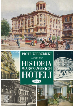Historia warszawskich hoteli