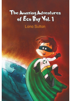 The Amazing Adventures of Eco Boy Vol. 1