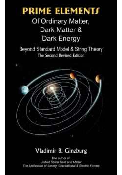 Prime Elements of Ordinary Matter, Dark Matter & Dark Energy