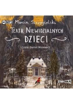 Teatr niewidzialnych dzieci audiobook