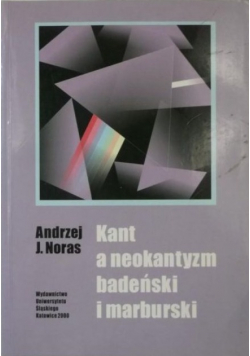 Kant a neokantyzm badeński i marburski