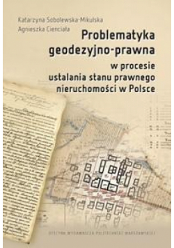 Problematyka geodezyjno-prawna w procesie...