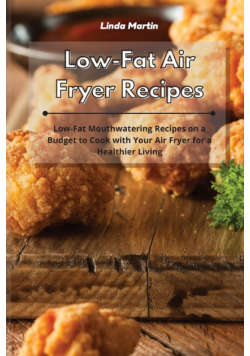 Low-Fat Air Fryer Recipes
