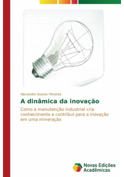 A dinâmica da inovação