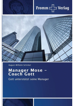 Manager Mose - Coach Gott