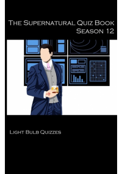 The Supernatural Quiz Book Season 12