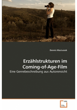 Erzählstrukturen im Coming-of-Age-Film