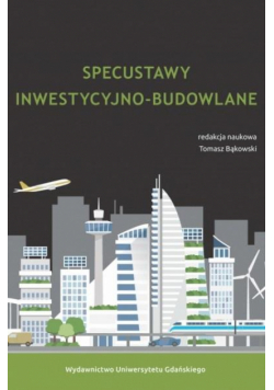 Specustawy inwestycyjno-budowlane