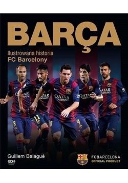 Barca Ilustrowana historia FC Barcelony
