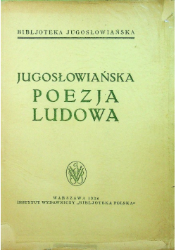 Jugosłowiańska Poezja Ludowa 1938 r.