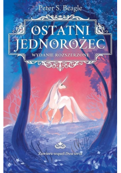 Ostatni jednorożec Wydanie rozszerzone