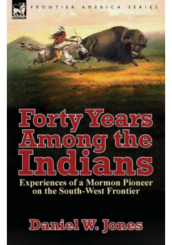 Forty Years Among the Indians