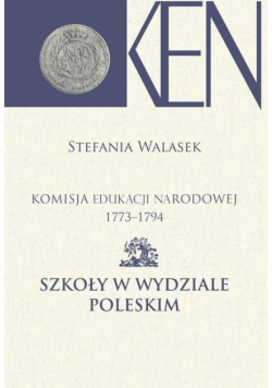 Komisja Edukacji Narodowej 1773-1794 Tom XIII