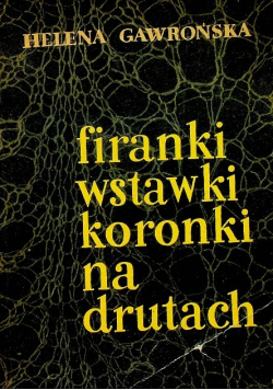 Firanki wstawki koronki na drutach