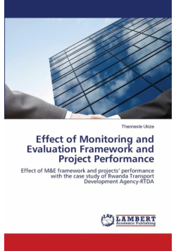 Effect of Monitoring and Evaluation Framework and Project Performance