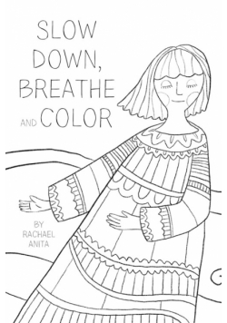 Slow Down, Breathe, and Color