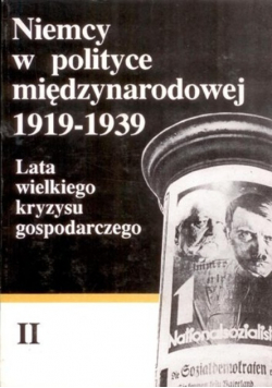 Niemcy w polityce międzynarodowej 1919 1939 tom II