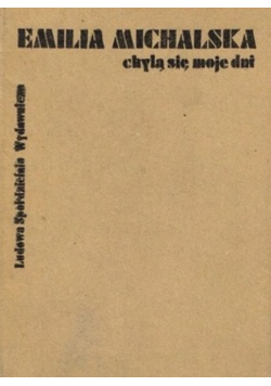 Chylą się moje dni