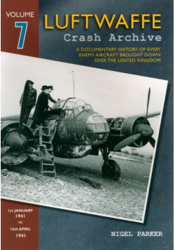 Luftwaffe Crash Archive Volume 7