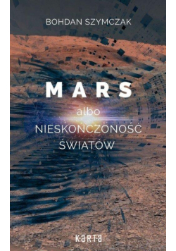 Mars albo nieskończoność światów