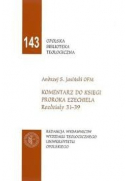 Komentarz do księgi proroka Ezechiela rozdziały 31-39