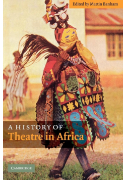 A History of Theatre in Africa