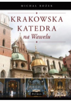 Krakowska katedra na Wawelu