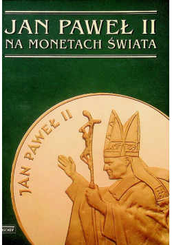 Jan Paweł Ii Na Monetach Świata