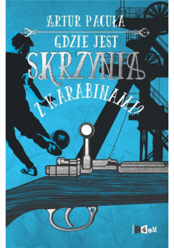 Gdzie jest skrzynia z karabinami?