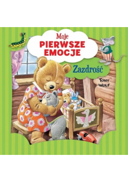 Moje pierwsze emocje. Zazdrość