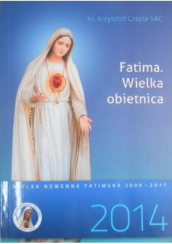 Fatima. Wielka obietnica