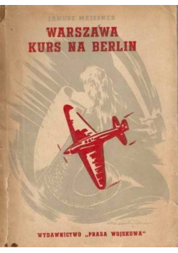 Warszawa Kurs na Berlin 1948 r.