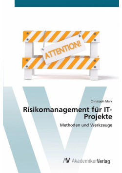 Risikomanagement für  IT-Projekte