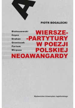 Wiersze-partytury w poezji polskiej neoawangardy