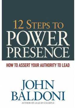 12 Steps to Power Presence
