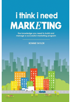 I Think I Need Marketing