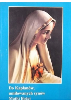 Do Kapłanów umiłowanych synów Matki Bożej 1986 do 1994  tom 2