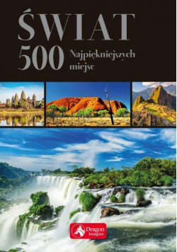 Świat 500 najpiękniejszych miejsc