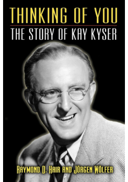 Thinking of You - The Story of Kay Kyser