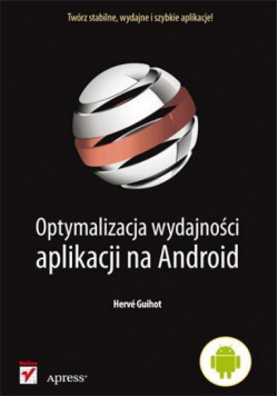 Optymalizacja wydajności aplikacji na Android